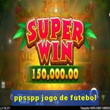 ppsspp jogo de futebol